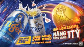 Tiger Beer tung chương trình khuyến mại với giải nhất 1 tỷ đồng 